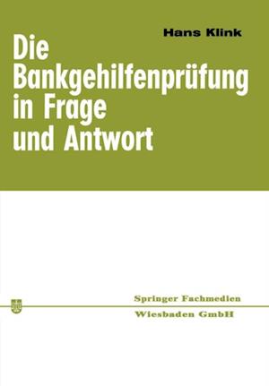 Die Bankgehilfenprüfung in Frage und Antwort