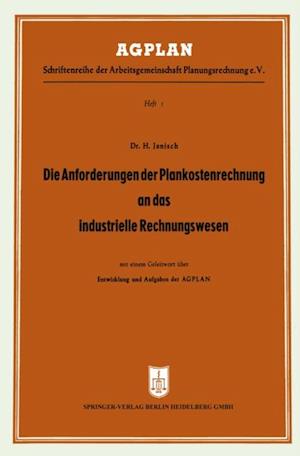 Die Anforderungen der Plankostenrechnung an das industrielle Rechnungswesen