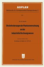 Die Anforderungen der Plankostenrechnung an das industrielle Rechnungswesen