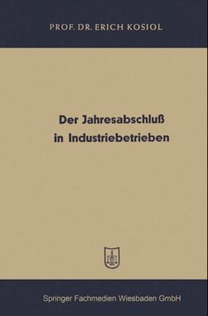 Der Jahresabschluß in Industriebetrieben