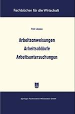 Arbeitsanweisungen Arbeitsabläufe Arbeitsuntersuchungen