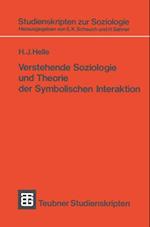 Verstehende Soziologie und Theorie der Symbolischen Interaktion