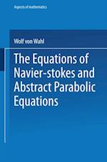 The Equations of Navier-Stokes and Abstract Parabolic Equations