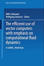 Efficient Use of Vector Computers with Emphasis on Computational Fluid Dynamics