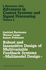 Robust and Insensitive Design of Multivariable Feedback Systems — Multimodel Design —