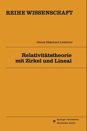 Relativitätstheorie mit Zirkel und Lineal