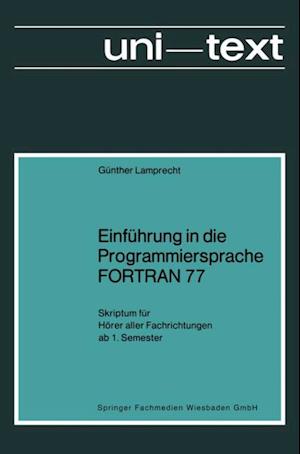 Einführung in die Programmiersprache FORTRAN 77