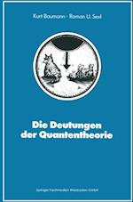 Die Deutungen der Quantentheorie