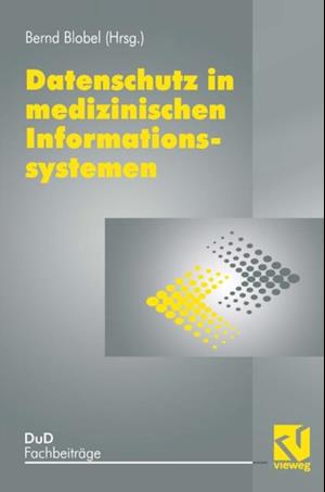 Datenschutz in medizinischen Informationssystemen