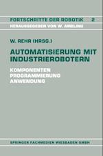 Automatisierung mit Industrierobotern