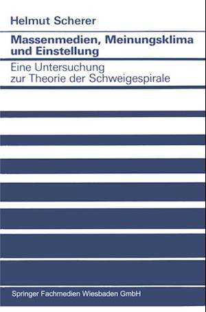 Massenmedien, Meinungsklima und Einstellung