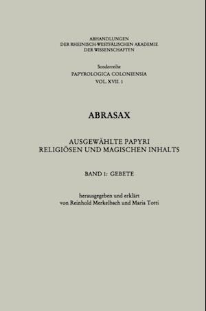 Abrasax: Ausgewählte Papyri Religiösen und Magischen Inhalts