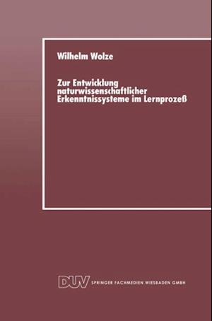 Zur Entwicklung naturwissenschaftlicher Erkenntnissysteme im Lernprozeß