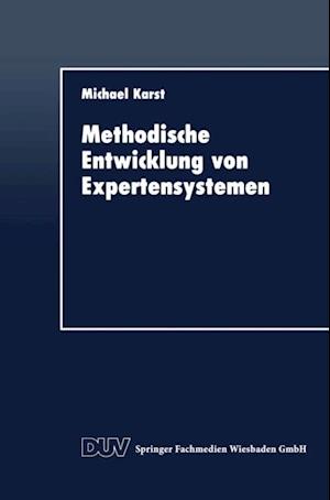 Methodische Entwicklung von Expertensystemen