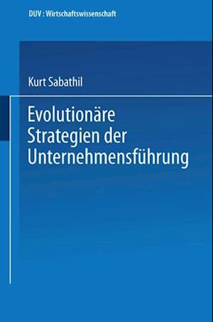 Evolutionäre Strategien der Unternehmensführung