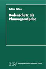 Bodenschutz als Planungsaufgabe