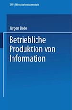 Betriebliche Produktion von Information