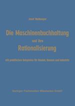 Die Maschinenbuchhaltung und ihre Rationalisierung