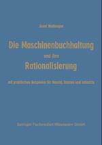 Die Maschinenbuchhaltung und ihre Rationalisierung