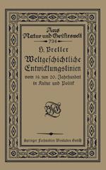 Weltgeschichtliche Entwicklungslinien vom 19. zum 20. Jahrhundert in Kultur und Politik