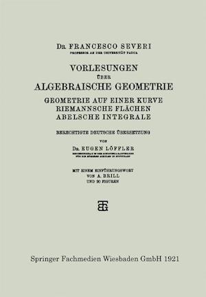 Vorlesungen über Algebraische Geometrie