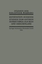 Studien zum Antiken Synkretismus aus Iran und Griechenland