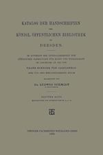 Katalog der Handschriften der Königl. Öffentlichen Bibliothek zu Dresden