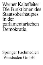 Die Funktionen des Staatsoberhauptes in der parlamentarischen Demokratie