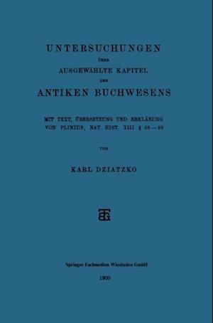 Untersuchungen über Ausgewählte Kapitel des Antiken Buchwesens