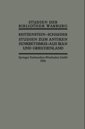 Studien zum Antiken Synkretismus aus Iran und Griechenland