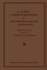 E. Lecher’s Lehrbuch der Physik für Mediziner, Biologen und Psychologen