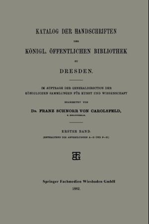 Katalog der Handschriften der Königl. Öffentlichen Bibliothek zu Dresden