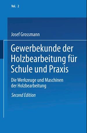 Gewerbekunde der Holzbearbeitung für Schule und Praxis