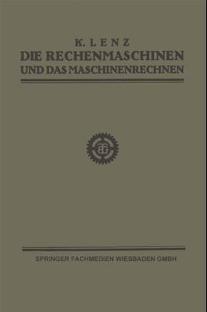 Die Rechenmaschinen und das Maschinenrechnen