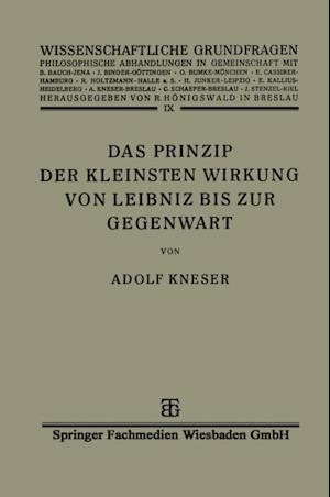 Das Prinzip der Kleinsten Wirkung von Leibniz bis zur Gegenwart