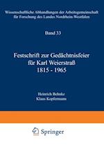 Festschrift zur Gedächtnisfeier für Karl Weierstraß 1815–1965