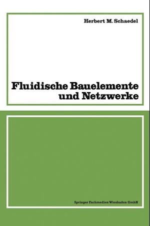 Fluidische Bauelemente und Netzwerke