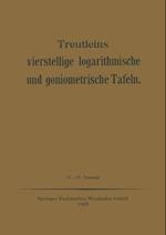 Treutleins Vierstellige Logarithmische und Goniometrische Tafeln