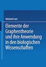 Elemente der Graphentheorie und ihre Anwendung in den biologischen Wissenschaften