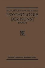 Allgemeine Grundlegung und Psychologie des Kunstgeniessens