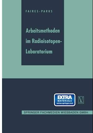 Arbeitsmethoden im Radioisotopen-Laboratorium