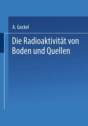 Die Radioaktivität von Boden und Quellen