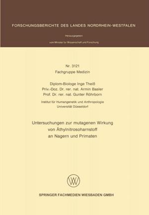 Untersuchungen zur mutagenen Wirkung von Äthylnitrosoharnstoff an Nagern und Primaten