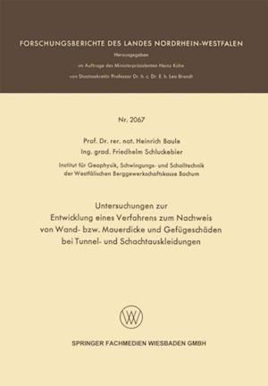 Untersuchungen zur Entwicklung eines Verfahrens zum Nachweis von Wand- bzw. Mauerdicke und Gefügeschäden bei Tunnel- und Schachtauskleidungen