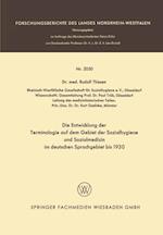 Die Entwicklung der Terminologie auf dem Gebiet der Sozialhygiene und Sozialmedizin im deutschen Sprachgebiet bis 1930