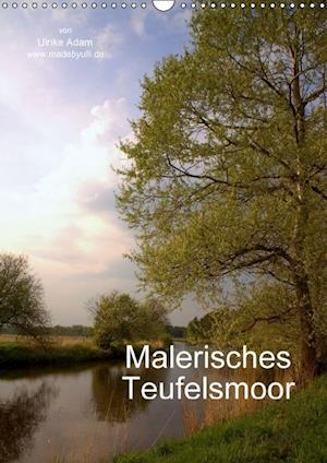 Malerisches Teufelsmoor (Wandkalender immerwährend DIN A3 hoch)