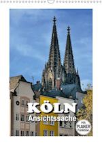 Köln - Ansichtssache (Wandkalender immerwährend DIN A3 hoch)