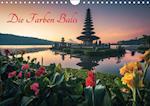 Die Farben Balis (Wandkalender immerwährend DIN A4 quer)
