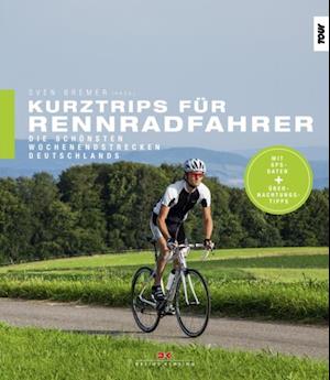 Kurztrips für Rennradfahrer