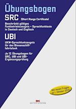 Übungsbogen Funkbetriebszeugnis (SRC) / UKW-Sprechfunkzeugnis für den Binnenschifffahrtsfunk (UBI). Übungsbogen